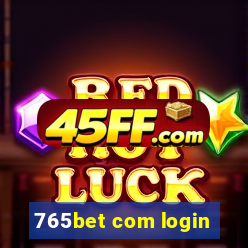 765bet com login